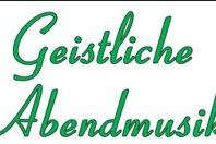 Geistliche Abendmusik